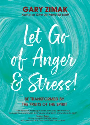 Let Go of Anger &amp; Stress!