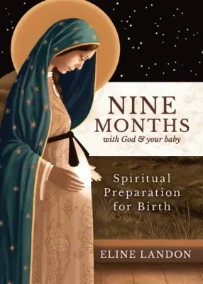 Nine Months W/God &amp; Your Baby