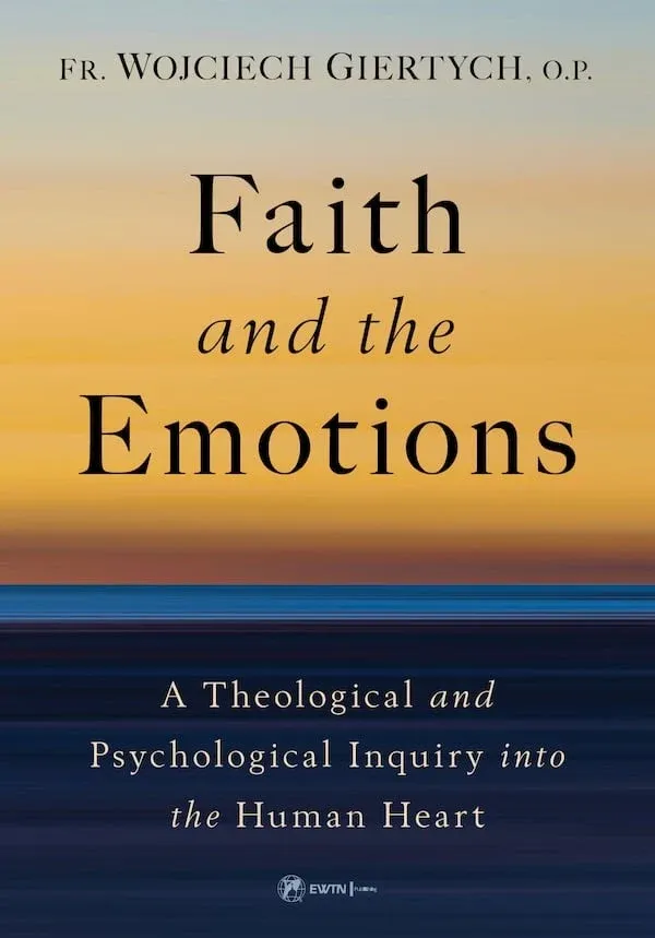 Faith And The Emotions