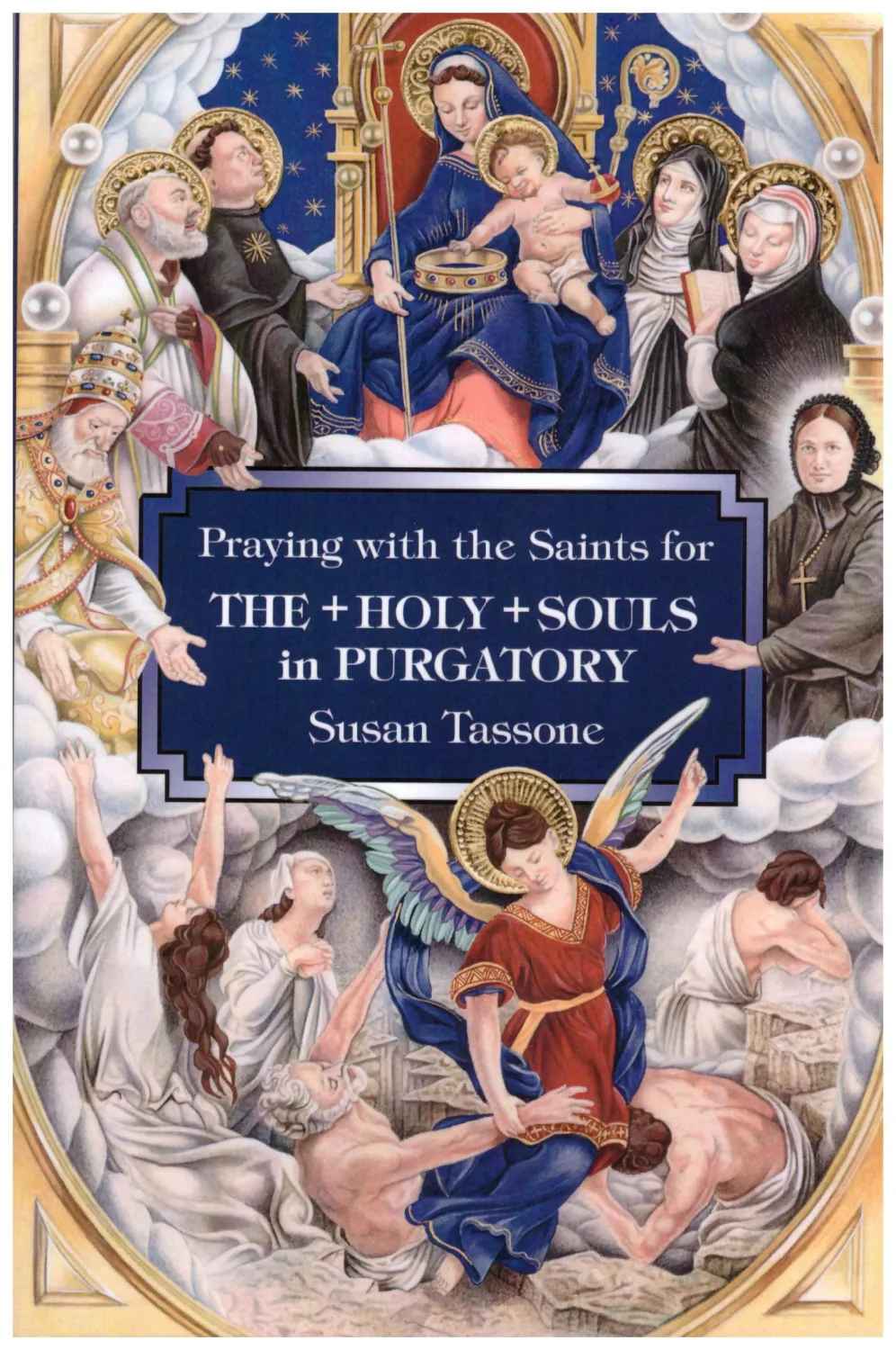 Praying W/Saints 4 Holy Souls
