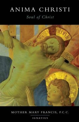 Anima Christi Soul of Christ