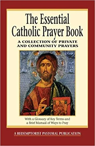 Essential Catholic Prayer Book