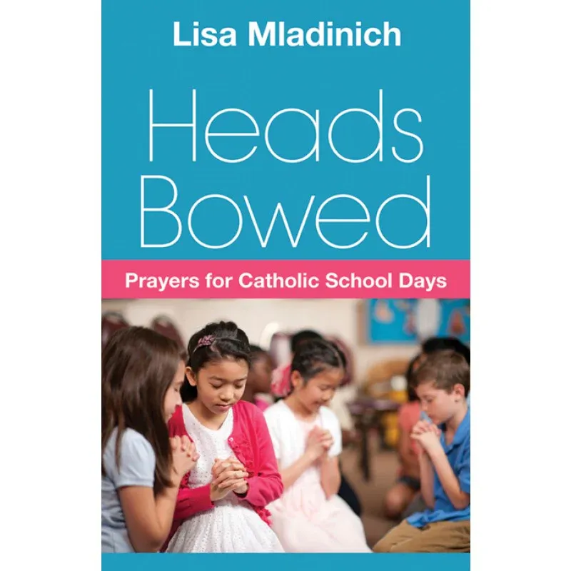 Heads Bowed Prayers for School