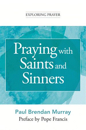 Praying With Saints And Sinner