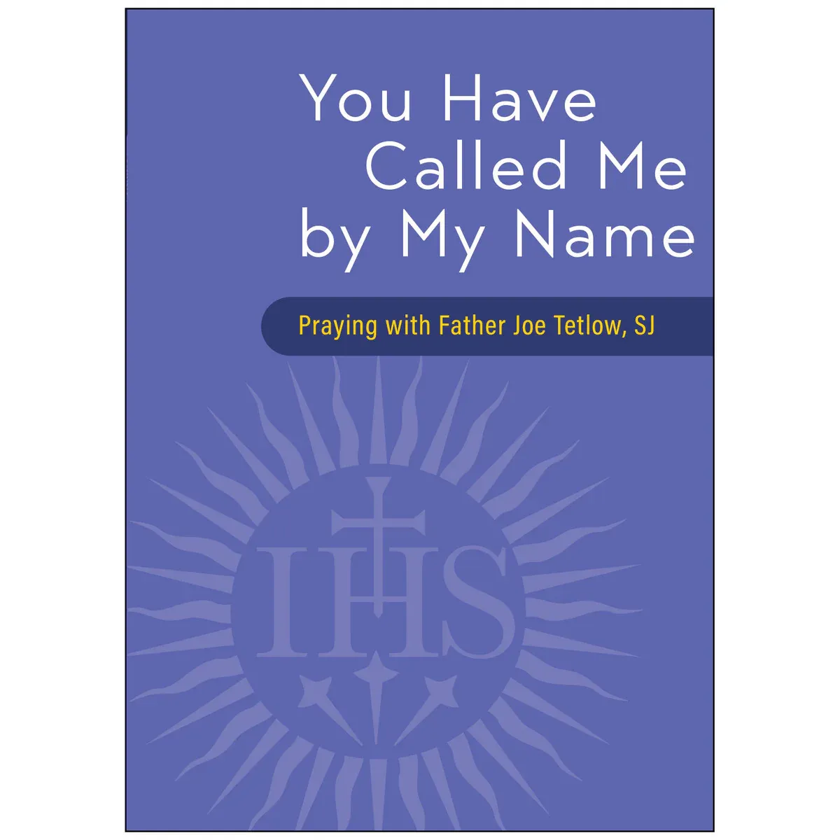 You Have Called Me By My Name