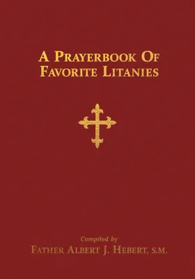 A Prayerbook of Favorite Litanies