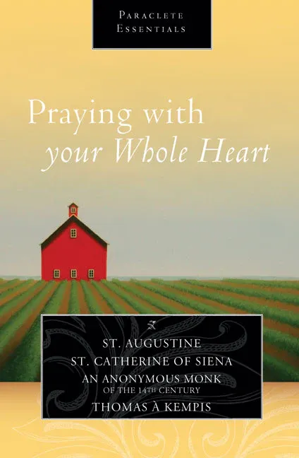 Praying With Your Whole Heart