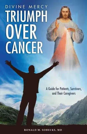 Triumph Over Cancer Divine Mercy