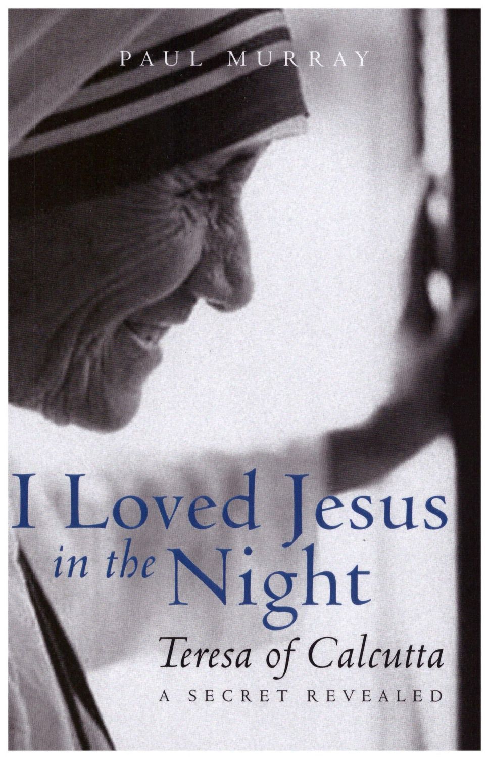 I Loved Jesus In The Night