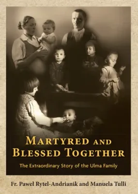 Martyred And Blessed Together