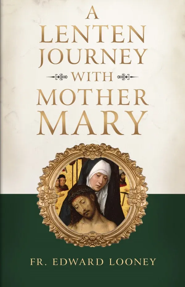 A Lenten Journey With Mother