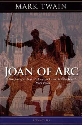 Joan of Arc By Mark Twain