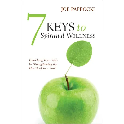 7 Keys To Spiritual Wellness