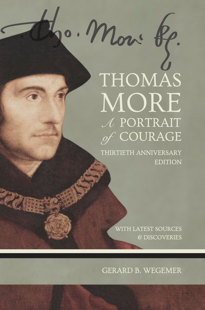 Thomas More A Portrait of Courage