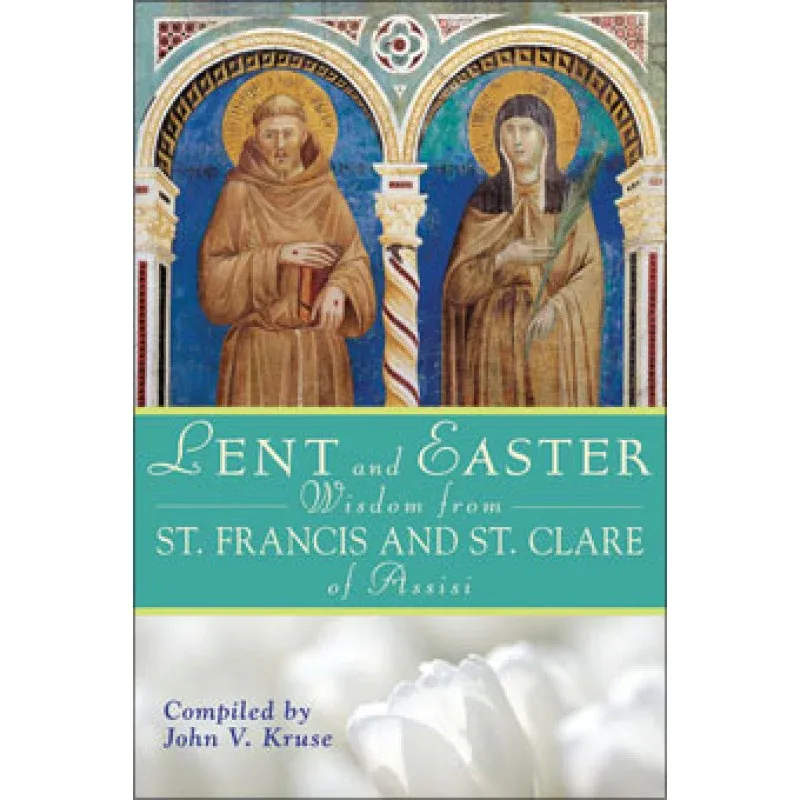 Lent &amp; Easter W/Francis/Clare