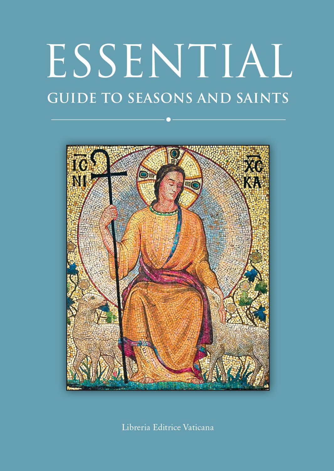 Essential Guide To Seasons And Saints