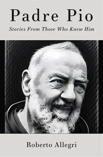 Padre Pio Stories From Those