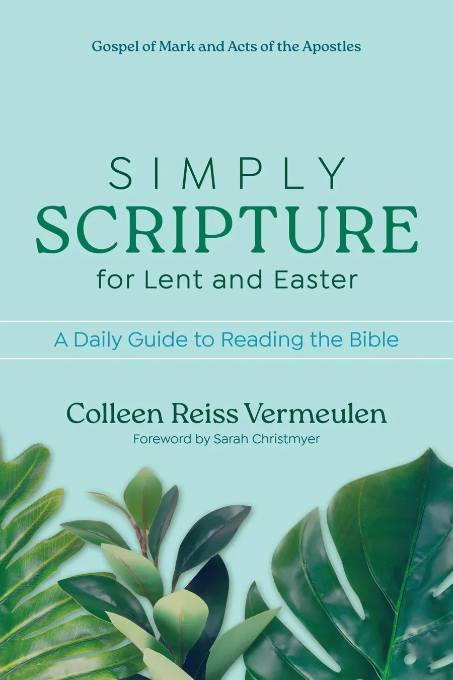 Simply Scripture for Lent And Easter