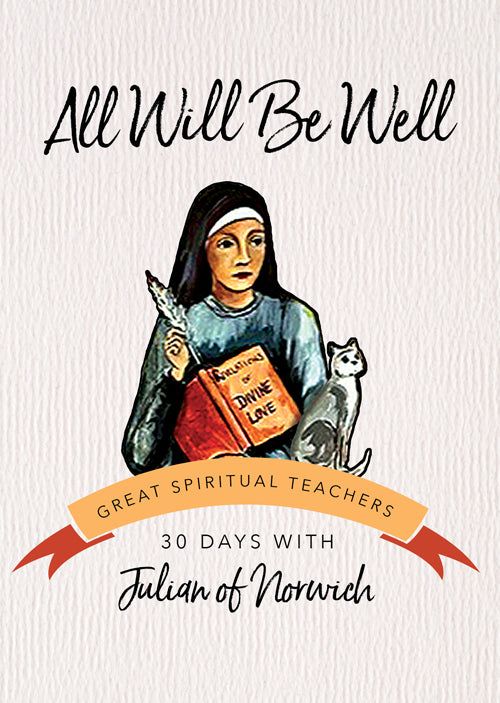 All Will Be Well Julian of Norwich
