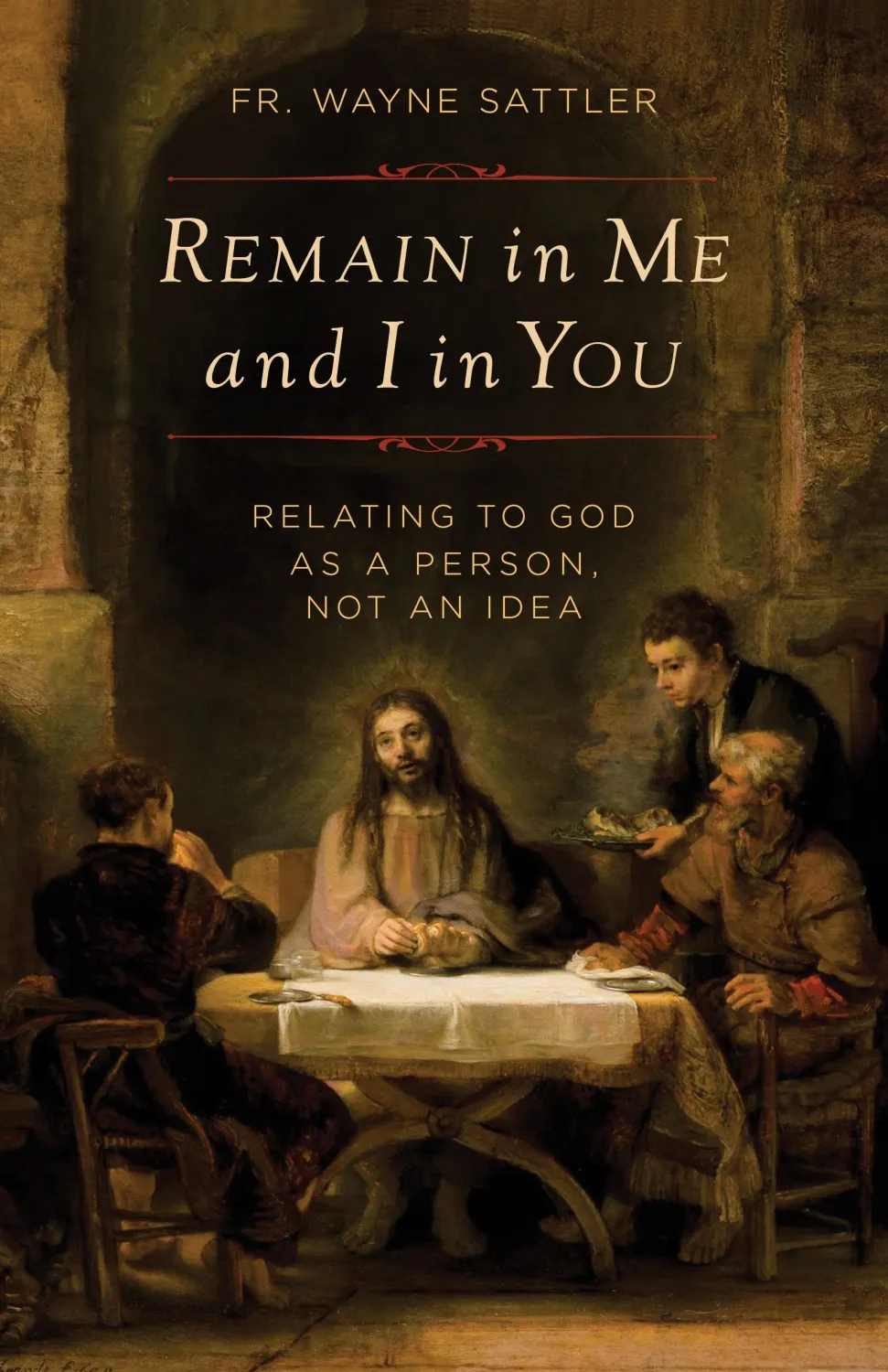 Remain In Me And I In You