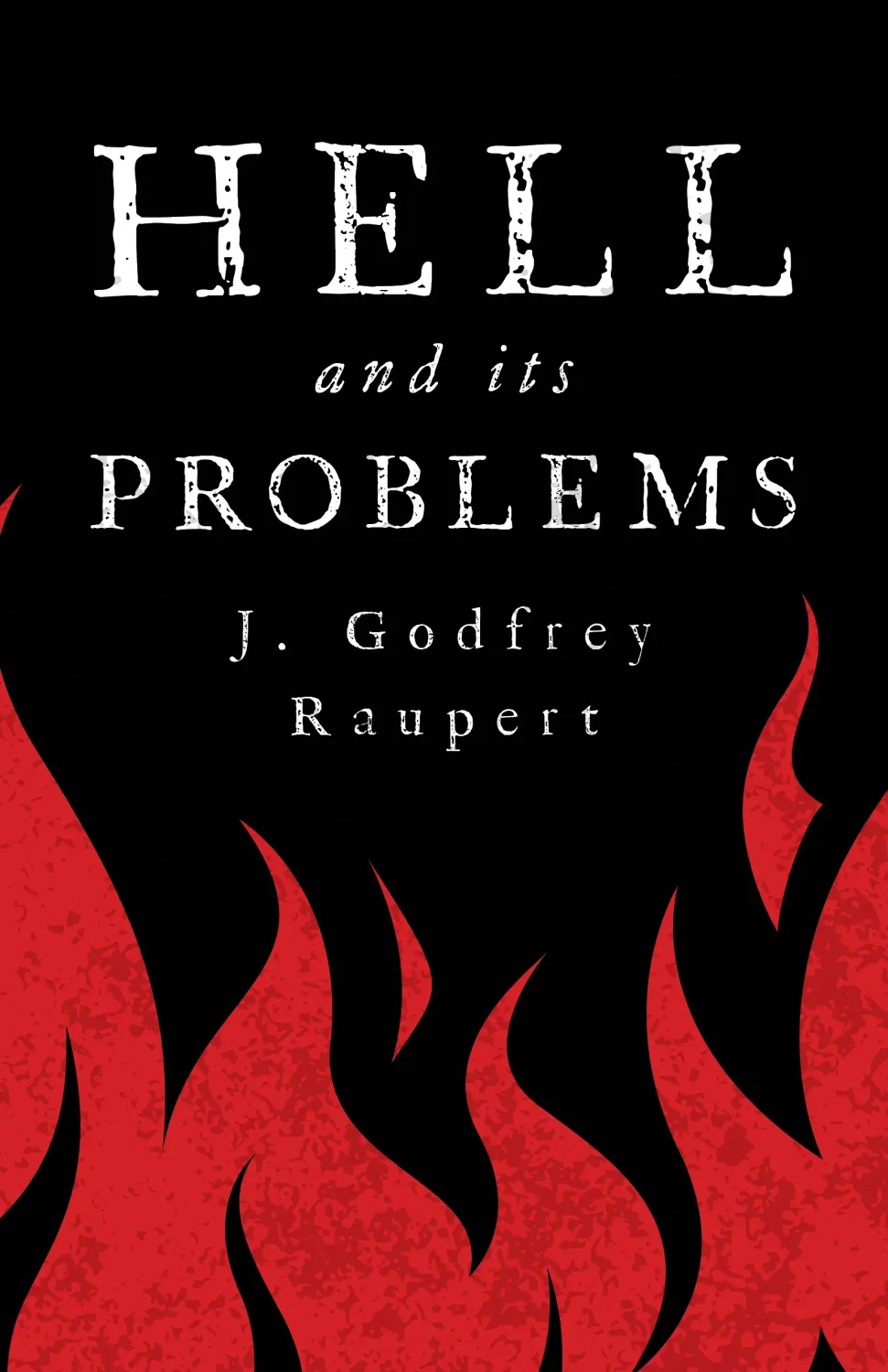 Hell And Its Problems