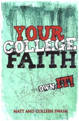 Your College Faith Own It!