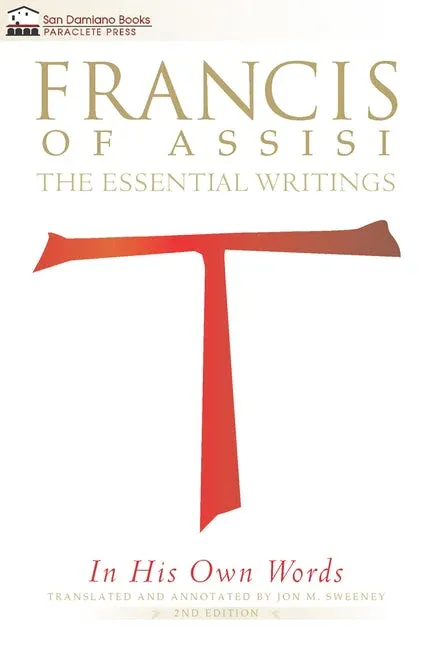 Francis of Assisi In His Own W