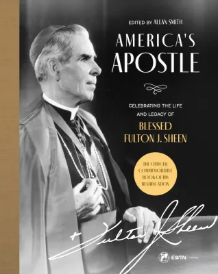 America's Apostle (Fulton Sheen)