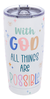20 oz. With God all Things are Possible Tumbler