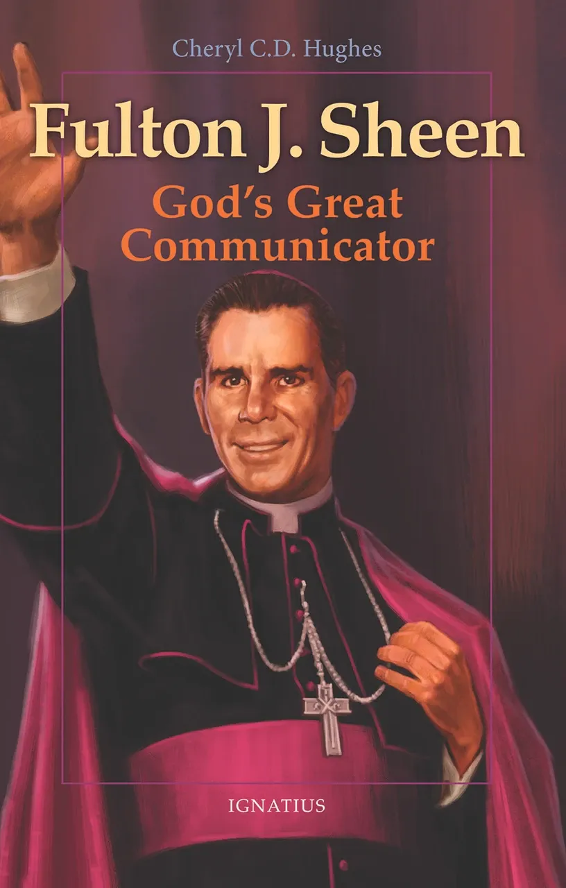Fulton J. Sheen God’s Great Communicator