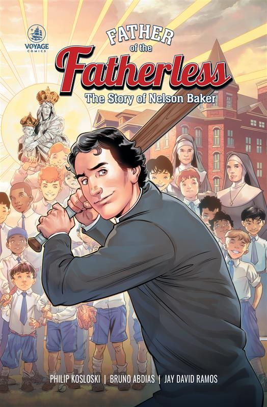 Father of the Fatherless: Nelson Baker