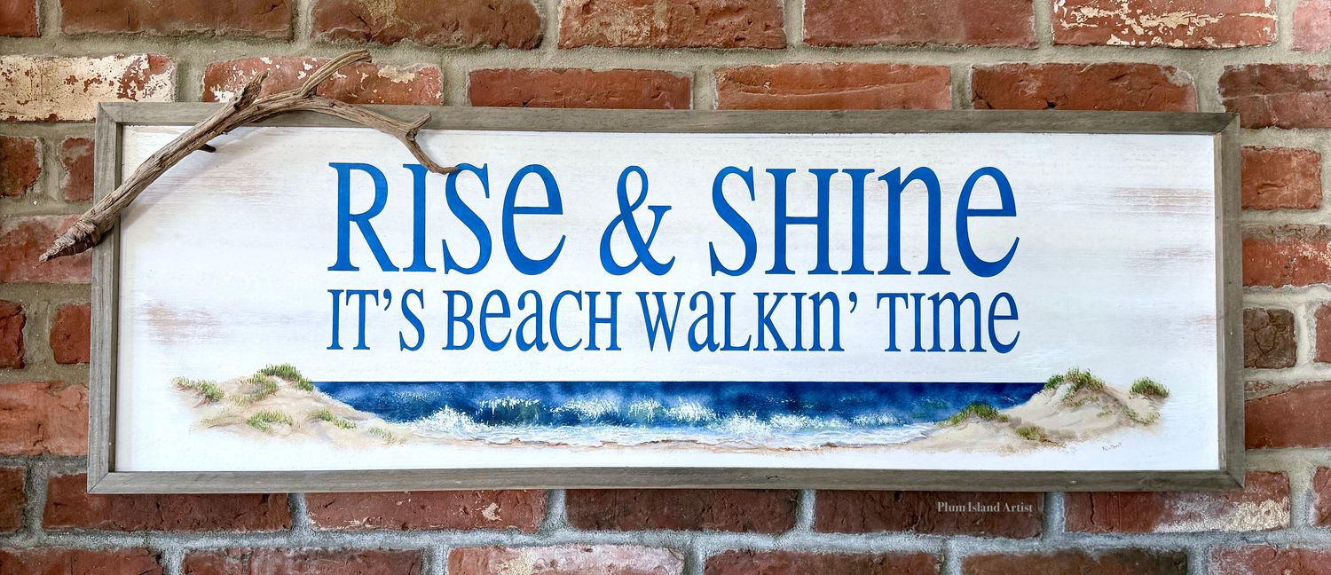 #12 Rise and Shine Sign