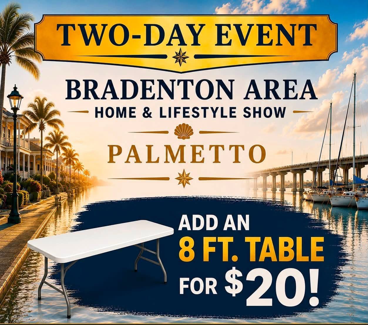 Add An 8ft table for Bradenton Area's Home &amp; Lifestyle Show