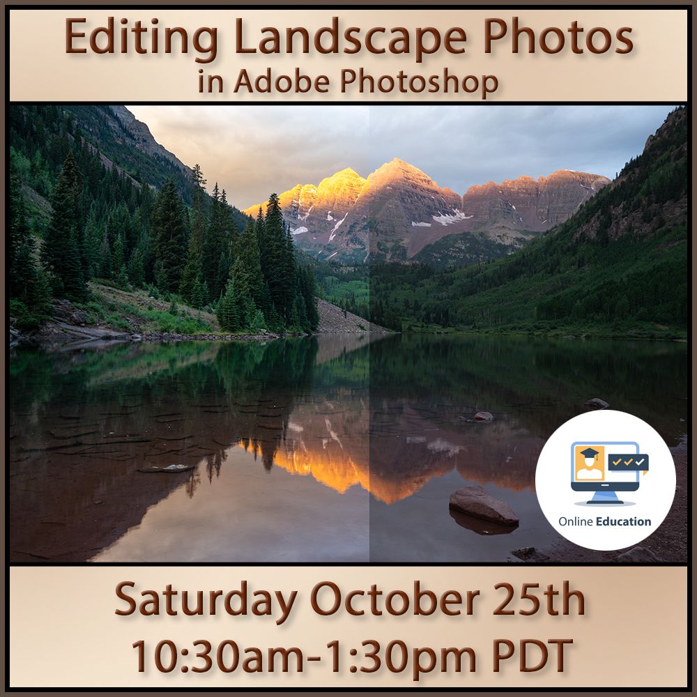 Editing Landscapes in Adobe Photoshop with Joe Klocek (Online Class)