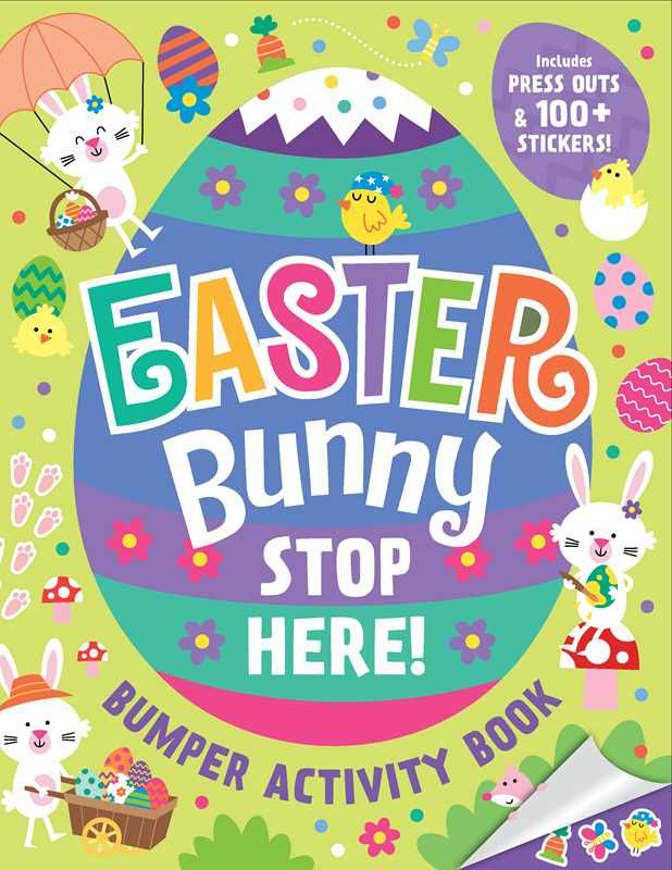 Easter Bunny Stop Here!: Bumper Activity Book by Easter Bunny Stop Here!: Bumper Activity Book by