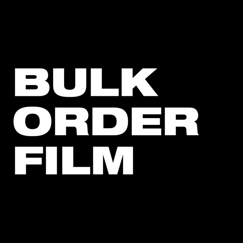 BULK ORDER FILM