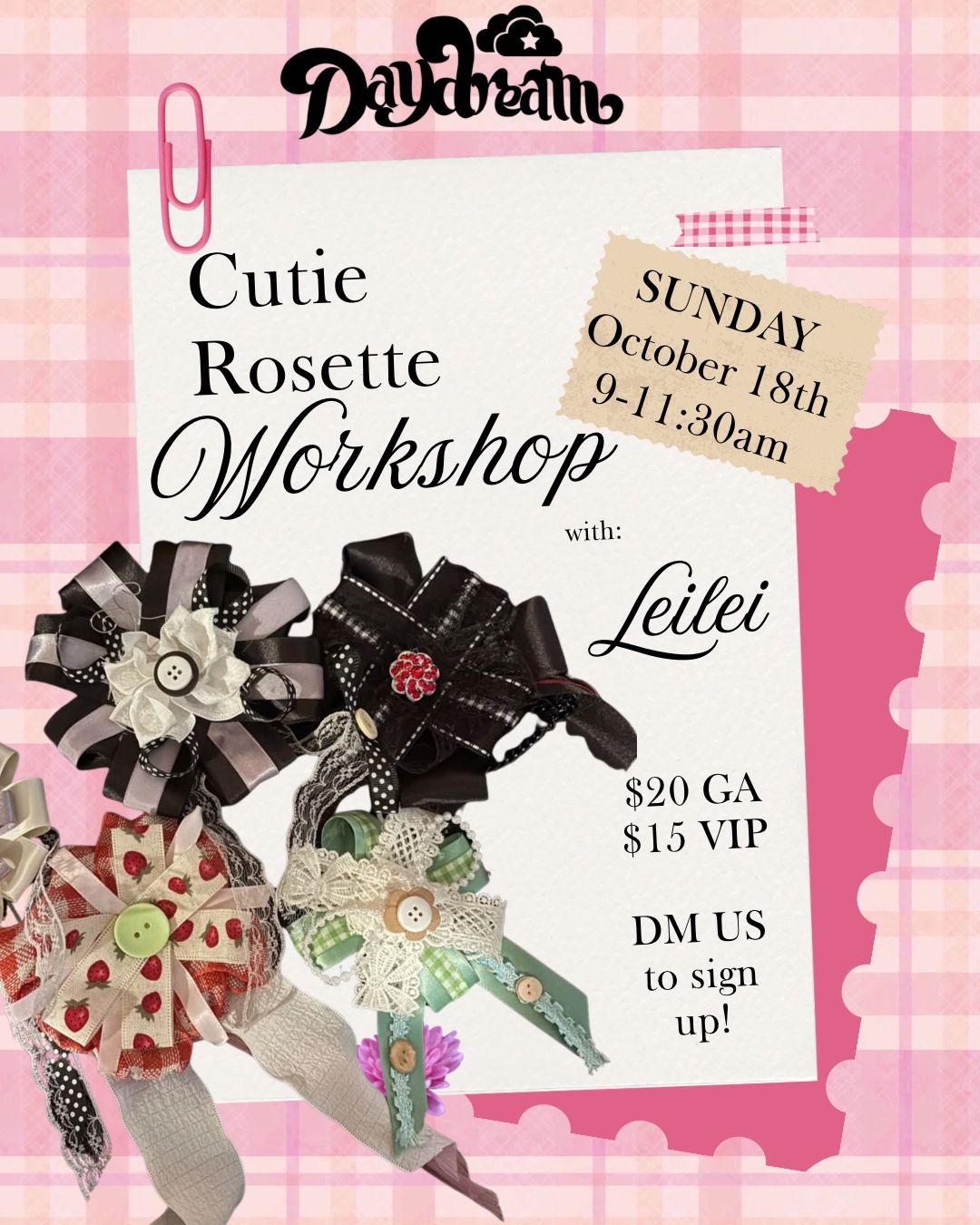 10/18 from 9:00 to 11:30am - Cutie Rosette Workshop with Leilei
