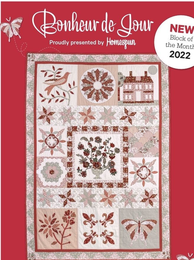 Homespun BOM 2022 Bonheur de Jour Quilt Fabric Kit