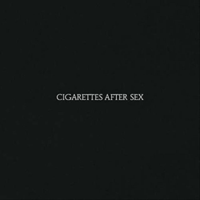 CIGARETTES AFTER SEX
