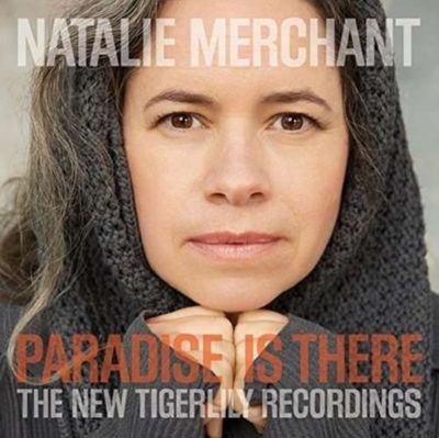 PARADISE IS THERE: NEW TIGERLILY RECORDINGS