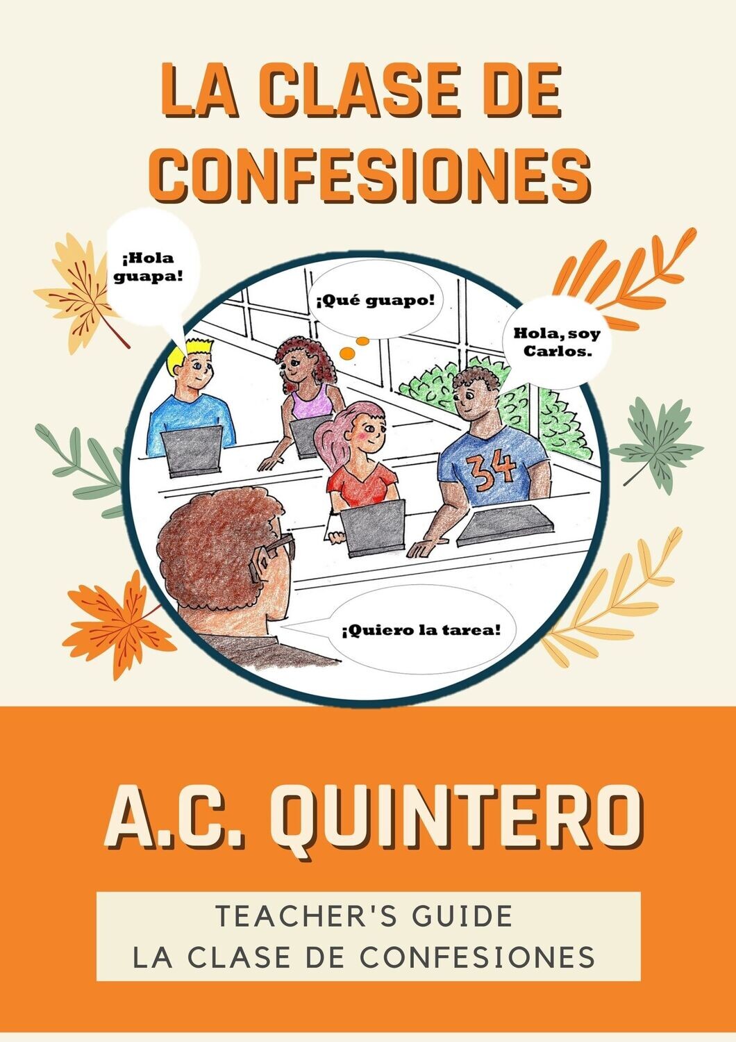 Teacher's Manual -La clase de confesiones 50+ Activities