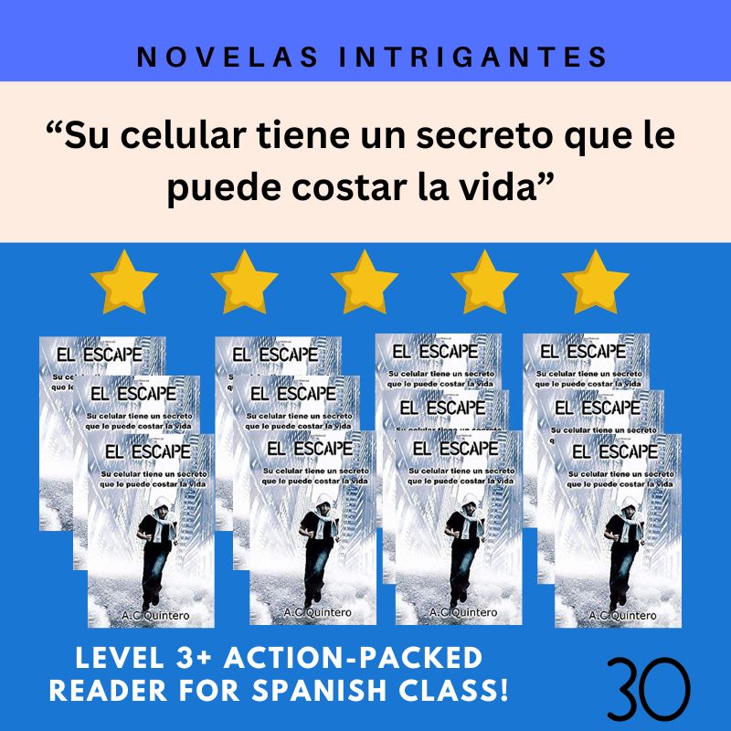 30 Novels+ Student Activities: El Escape Level 3/4 Teaching Activities Included
