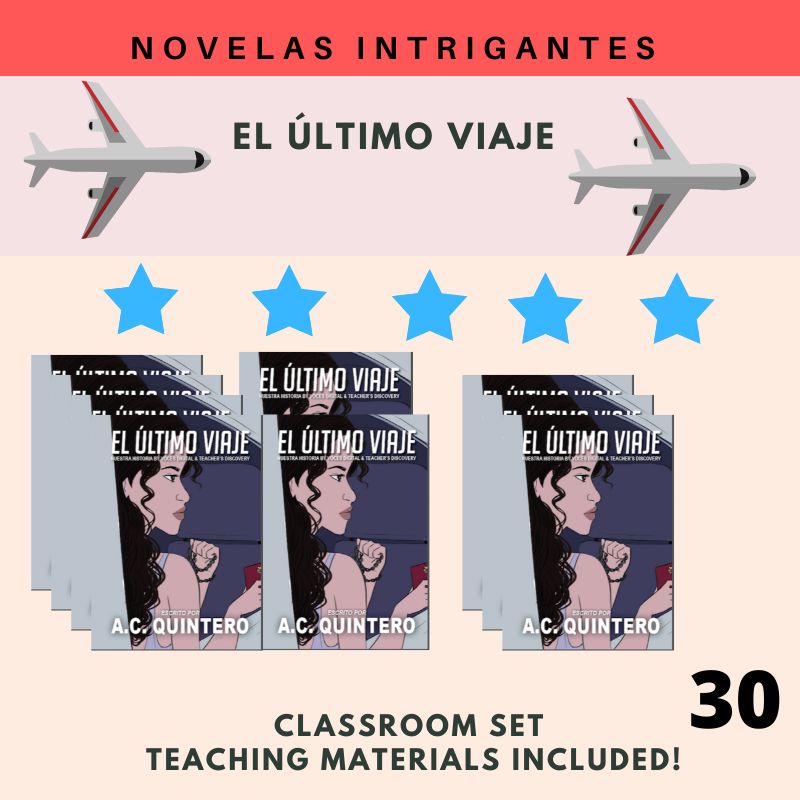 30 Novels: El Último Viaje (Level 3+)+ Free Teaching Materials