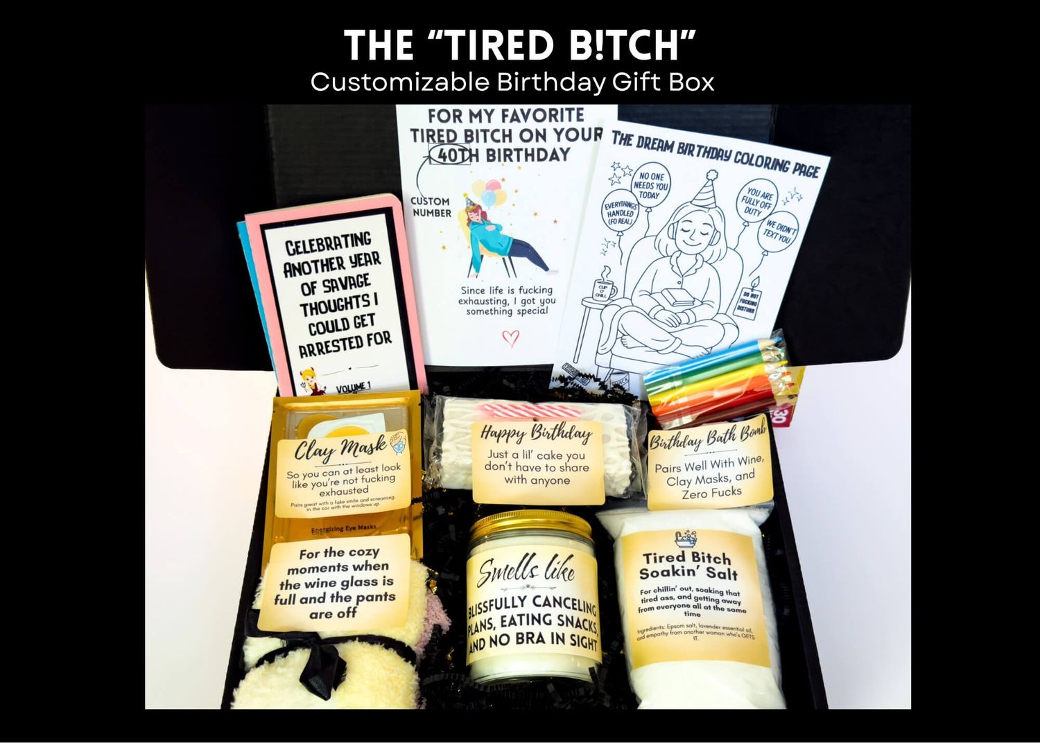 The "Tired Bitch" Birthday Gift Box
