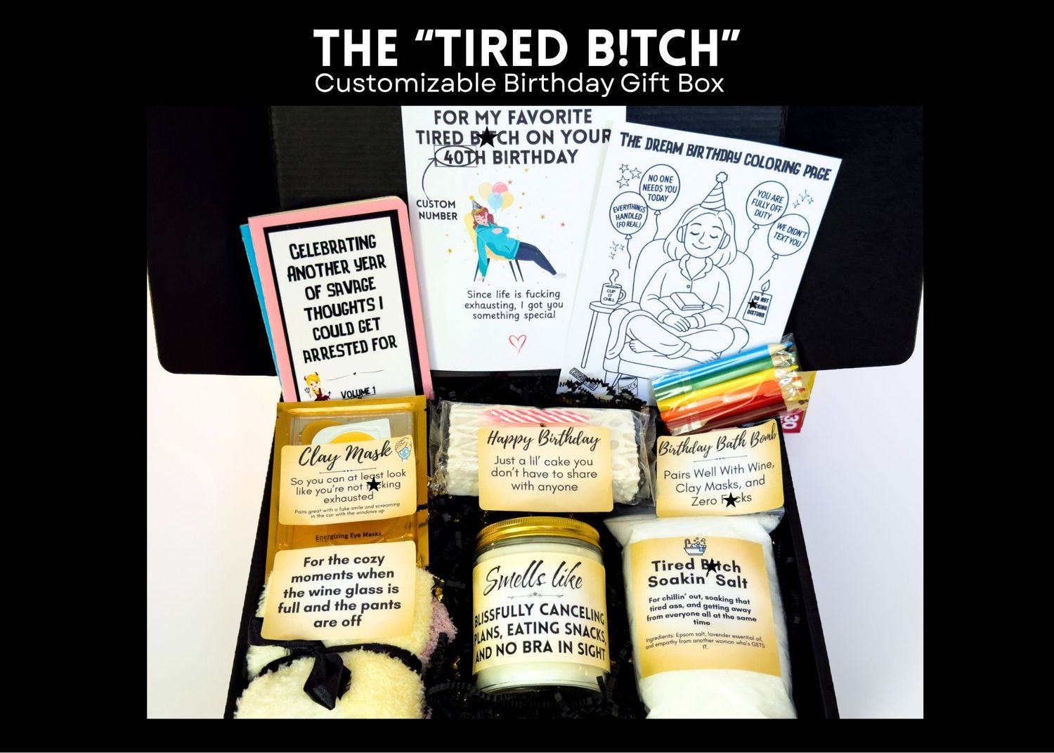 The "Tired Bitch" Birthday Gift Box