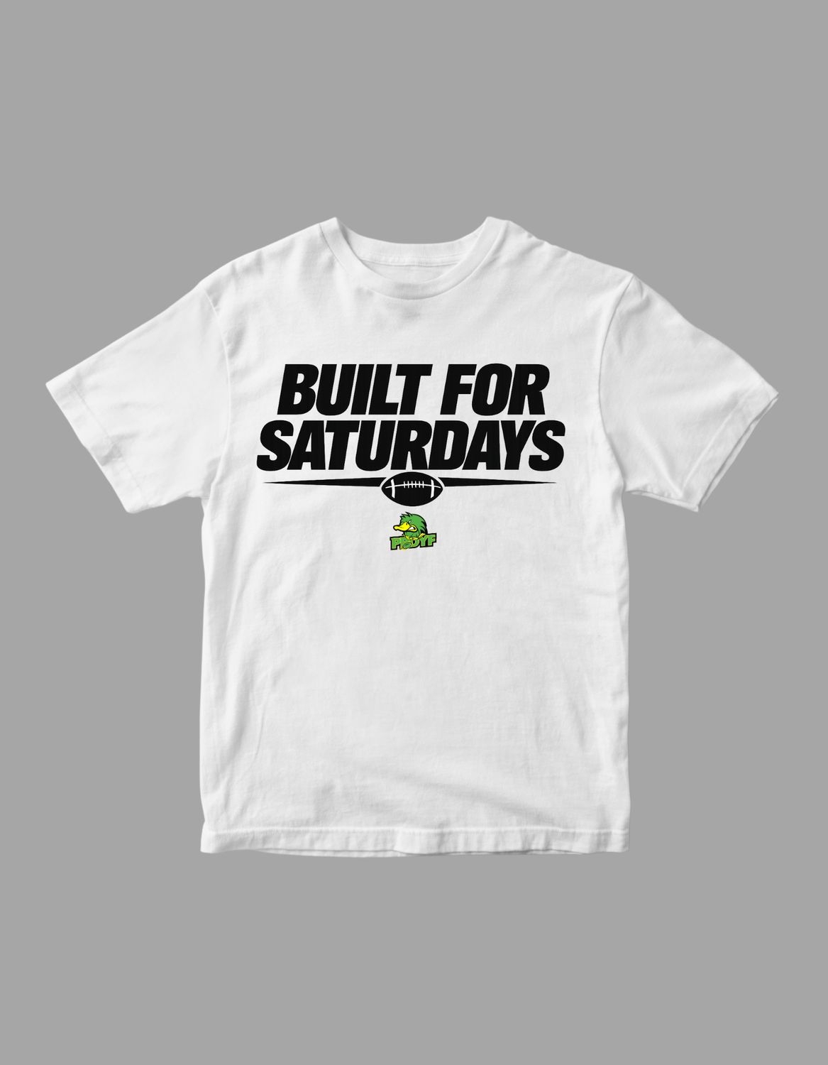 Built For Saturdays Tshirt