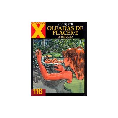 COLECCION X NÂº 116 OLEADAS DE PLACER 2 EL REFUGIO