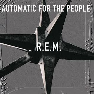 R.E.M. / Automatic for the People