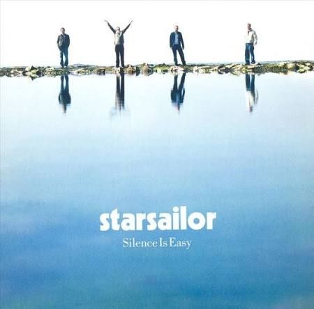Starsailor / Silence Is Easy