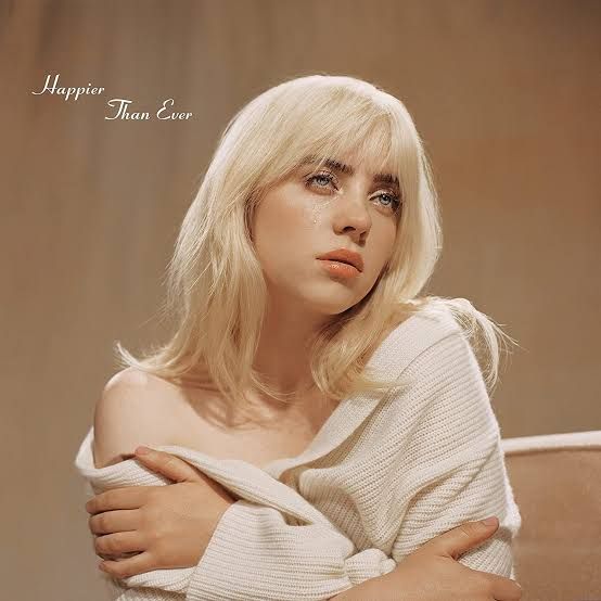 Billie Eilish / Happier Than Ever Billie Eilish / Happier Than Ever